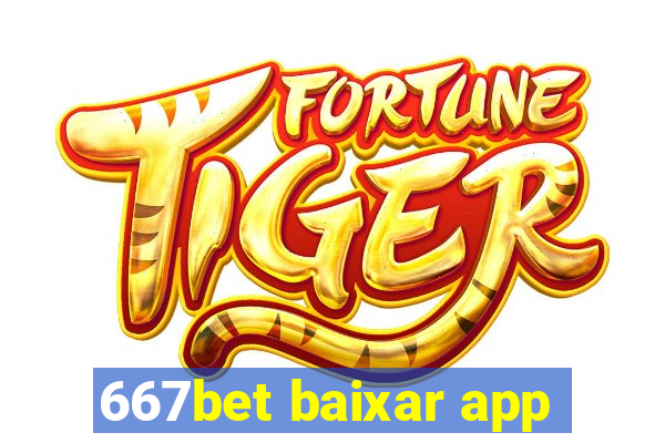 667bet baixar app